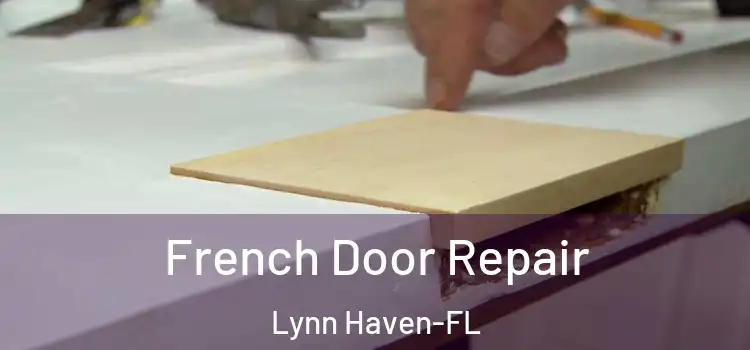 French Door Repair Lynn Haven-FL