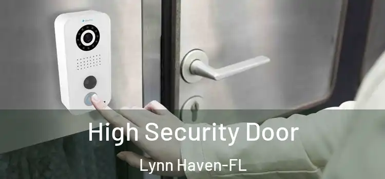 High Security Door Lynn Haven-FL