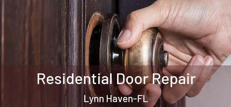 Residential Door Repair Lynn Haven-FL