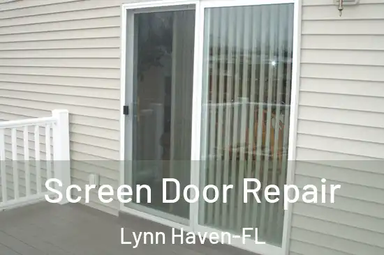 Screen Door Repair Lynn Haven-FL