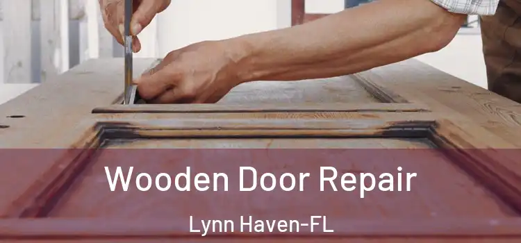 Wooden Door Repair Lynn Haven-FL